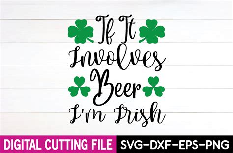 Download Free If It Involves Beer I'm Irish Patrick Commercial Use DXF Files