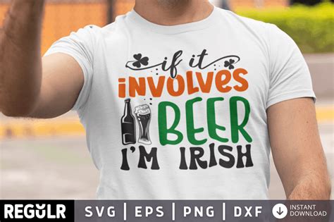 Download Free If It Involves Beer I'm Irish Patrick Creativefabrica Free PSD Mockups