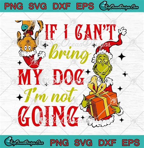 Download Free If i can't bring my dog i'm not going SVG Cut File Files
