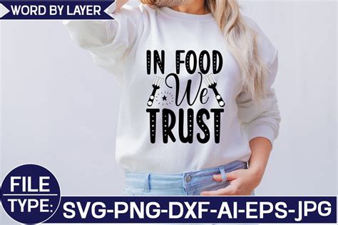 Download Free In Food We Trust SVG Cut File For Crafts