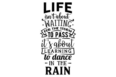 Download Free Inspirational Svg - Life Isn't About Waiting For The Storm To Pass- D Files Free PSD Mockups