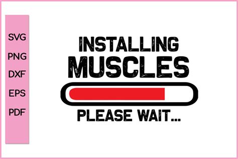 Download Free Installing Muscle Please Wait Gym SVG Cut File Files DXF Files