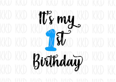 Download Free It's My First Birthday Cut Files