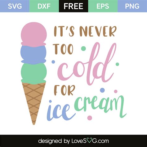 Download Free It's Never Too Cold For Ice Cream SVG Cut File Commercial Use Free PSD Mockups