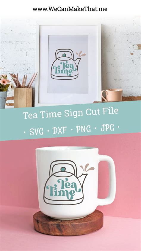 Download Free It's Tea Time SVG Cut File For Cricut