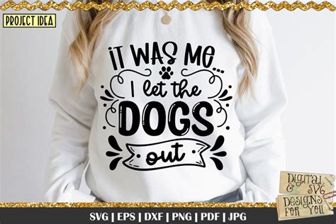 Download Free It Was Me...I Let The Dogs Out Commercial Use DXF Files