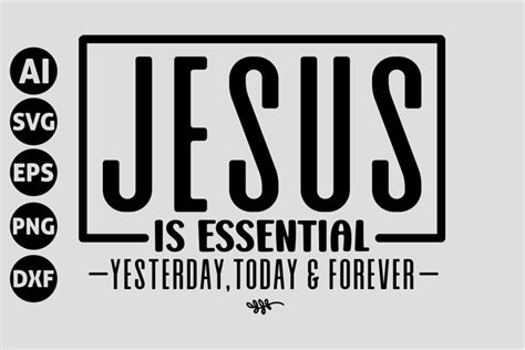 Download Free Jesus Essential Yesterday Today Forever Files For Crafts