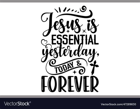 Download Free Jesus Essential Yesterday Today Forever Images