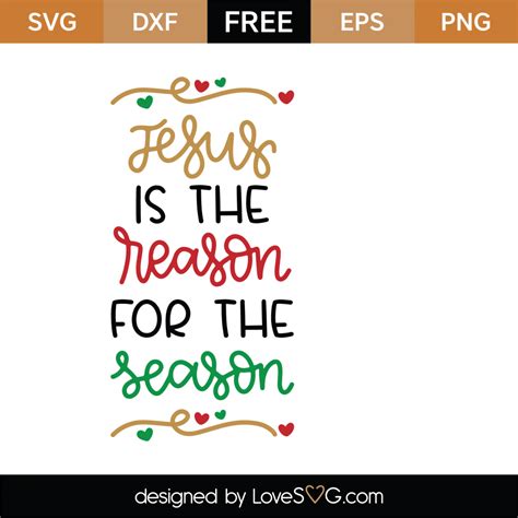 Download Free Jesus Jesus Jesus is the Reason SVG and PNG Digital Cut File Files Free PSD Mockups