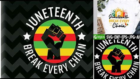 Download Free Juneteenth Break Every Chain Flag Commercial Use DXF Files