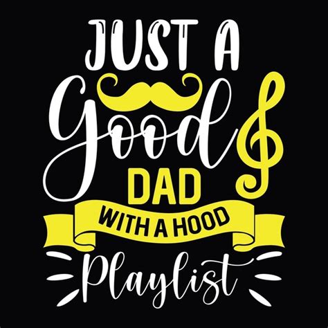 Download Free Just A Good Dad With A Hood Playlist Commercial Use Free PSD Mockups