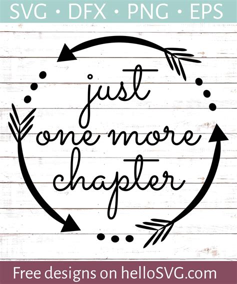 Download Free Just One More Chapter SVG Cut File Files