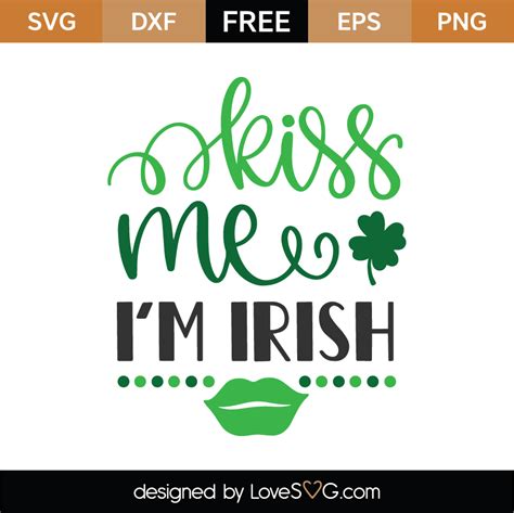 Download Free Kiss Me I'm Irish SVG Cut File Commercial Use Free PSD Mockups