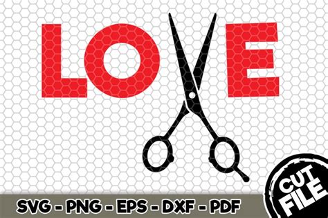 Download Free LOVE Hair Stylist SVG Cut File n128 DXF Files