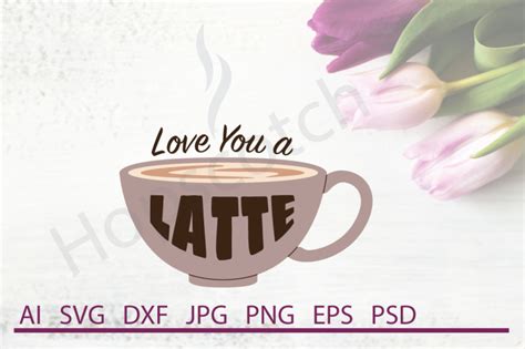 Download Free Latte SVG, Latte DXF, Cuttable File Commercial Use