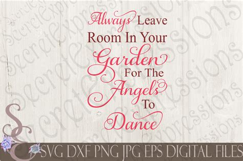 Download Free Leave Room in your Garden for the Angels to Dance SVG File Commercial Use Free PSD Mockups