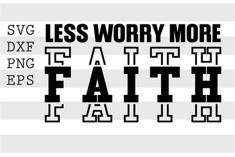 Download Free Less worry more Faith SVG Commercial Use