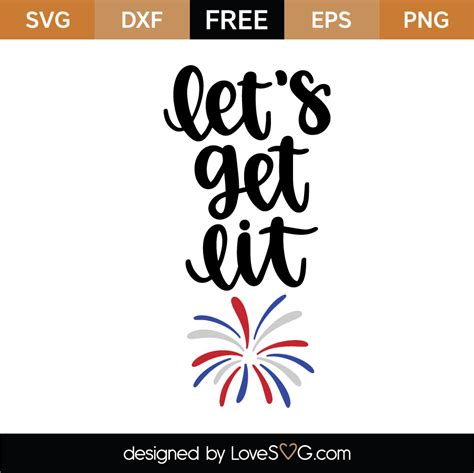 Download Free Let's Get Lit SVG {Hand Lettered} Cut Images