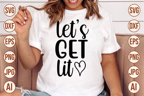 Download Free Let's Get Lit SVG {Hand Lettered} Files Free PSD Mockups