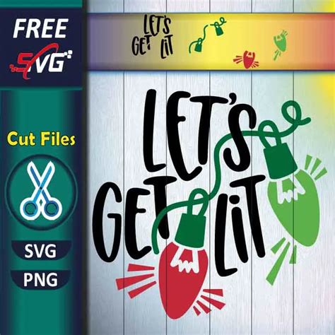Download Free Let's Get Lit SVG {Hand Lettered} Files for Cricut