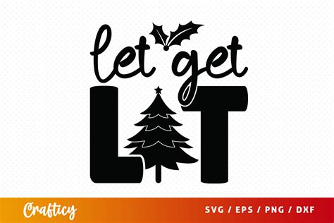 Download Free Let's Get Lit SVG {Hand Lettered} For Cricut