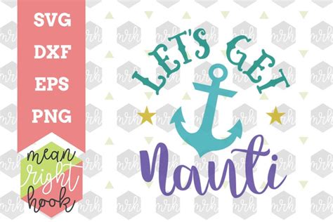 Download Free Let's Get Nauti DXF Files