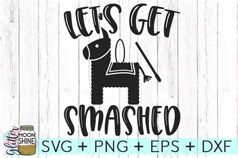 Download Free Let's Get Smashed Commercial Use DXF Files