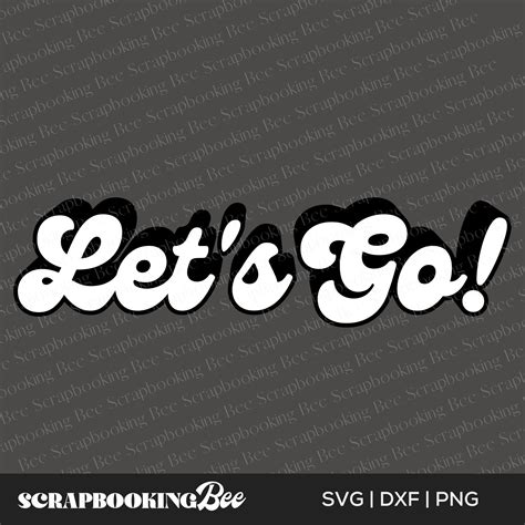 Download Free Let's Go SVG Files