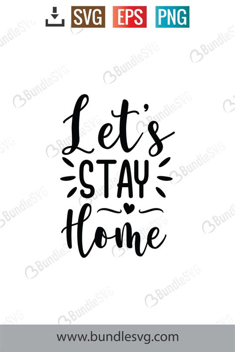 Download Free Let's Stay Home SVG Cut File DXF Files