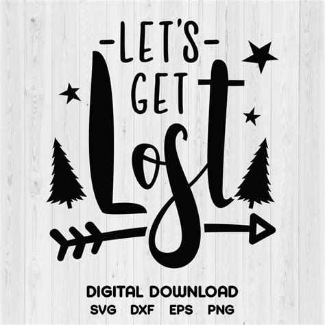 Download Free Let's get lost SVG Cut File DXF Files