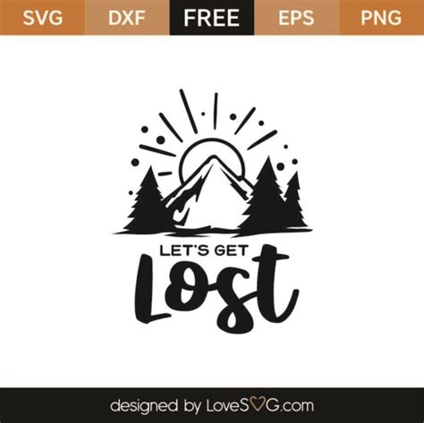 Download Free Let's get lost SVG Cut File Files