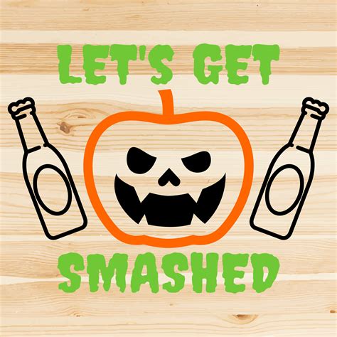 Download Free Let's get smashed Files DXF Files