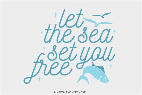 Download Free Let The Sea Set You Free Files