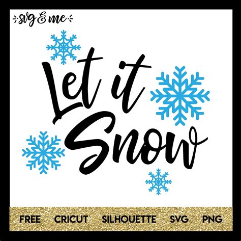 Download Free Let it Snow CHRISTMAS SVG File Images