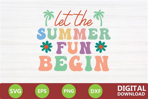 Download Free Let the summer fun begin SVG Files For Crafts