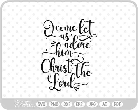Download Free Let us Adore Him / SVG PNG DXF DXF Files