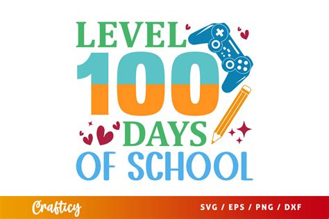 Download Free Level 100 Days Of School SVG Cut File Commercial Use DXF Files