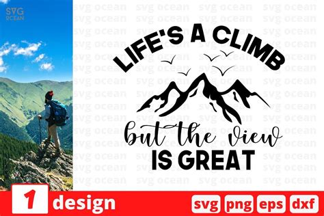 Download Free Life's a climb but the view is great SVG Cut File Commercial Use Free PSD Mockups