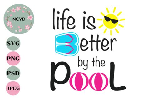 Download Free Life Is Better At The Pool Commercial Use For Crafts