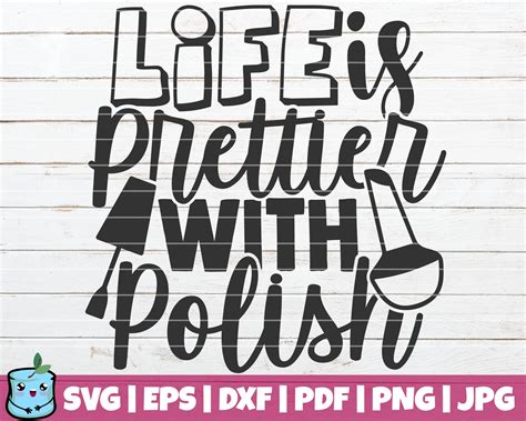 Download Free Life Is Prettier With Polish SVG Cut File Cameo