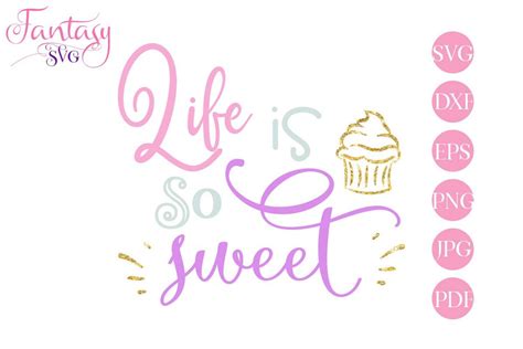 Download Free Life Is Sweet SVG Cut File Files