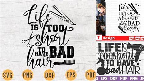 Download Free Life Is Too Short To Have Bad Hair SVG Cut File Files For Crafts