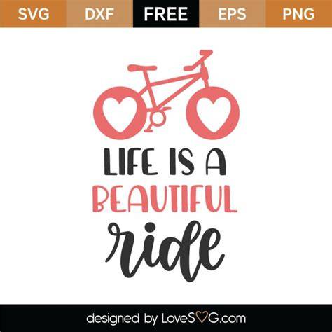 Download Free Life is a Beautiful Ride For Cricut