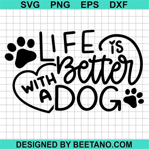 Download Free Life is better with a dog SVG Cut File for Cricut Machine