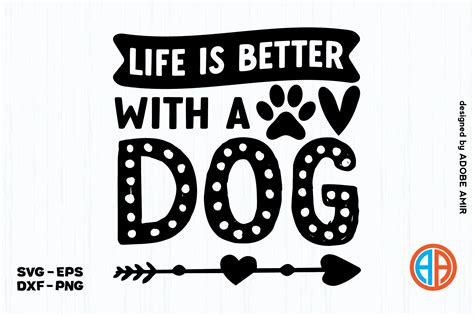 Download Free Life is better with a dog svg Files Free PSD Mockups