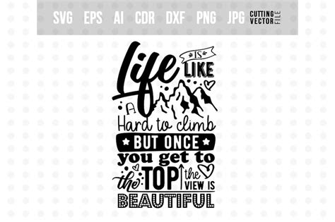 Download Free Life is like a mountain... - Vector Typography Design Cameo