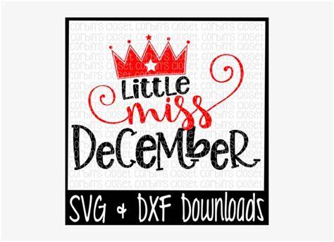 Download Free Little Miss December Cut File For Crafts