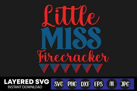 Download Free Little Miss firecracker SVG Files For Crafts