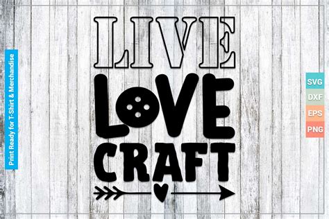 Download Free Live Love Craft SVG Cut File For Crafts