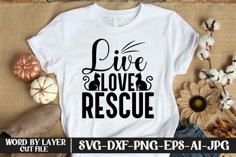 Download Free Live love rescue SVG Cut File Files For Crafts